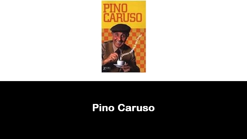 libri di Pino Caruso