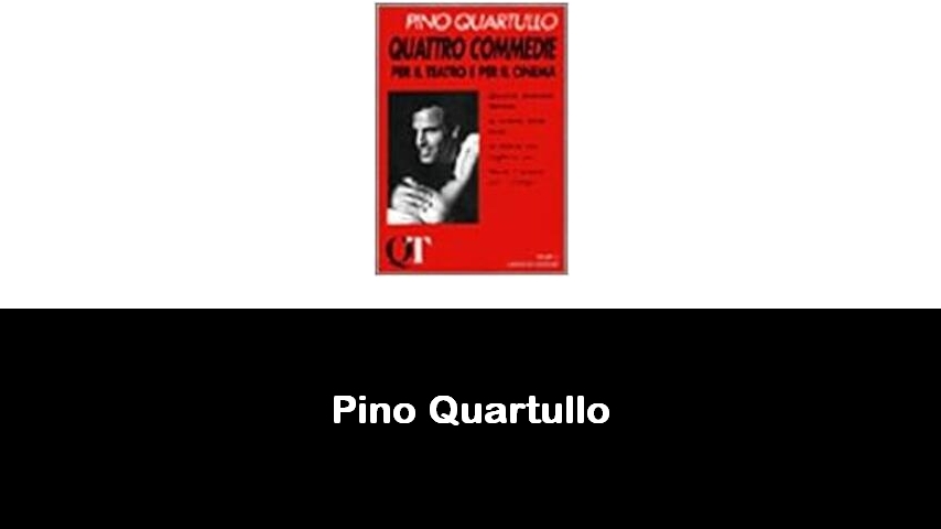 libri di Pino Quartullo