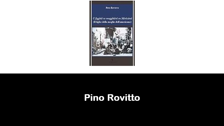 libri di Pino Rovitto