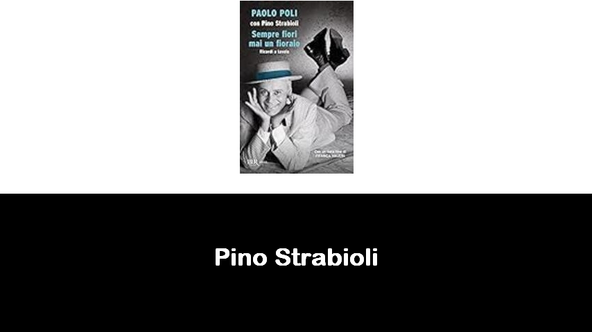 libri di Pino Strabioli