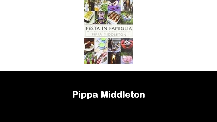 libri di Pippa Middleton