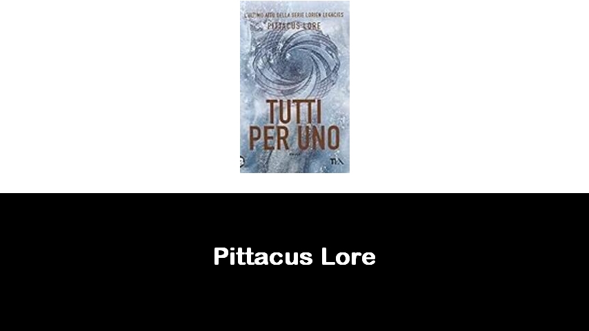 libri di Pittacus Lore