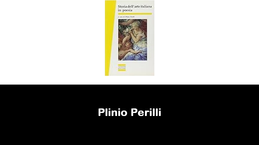 libri di Plinio Perilli