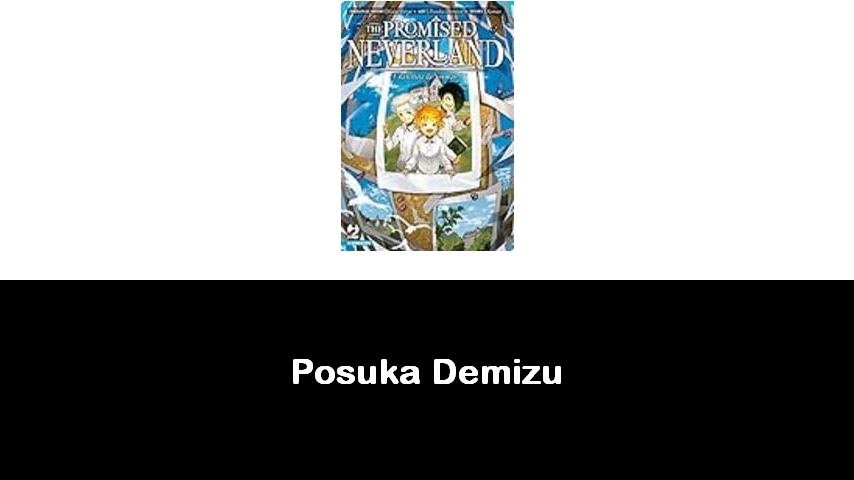 libri di Posuka Demizu