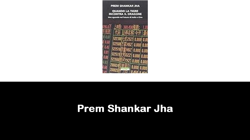 libri di Prem Shankar Jha