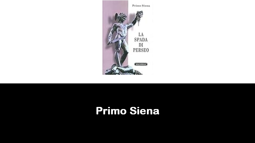 libri di Primo Siena