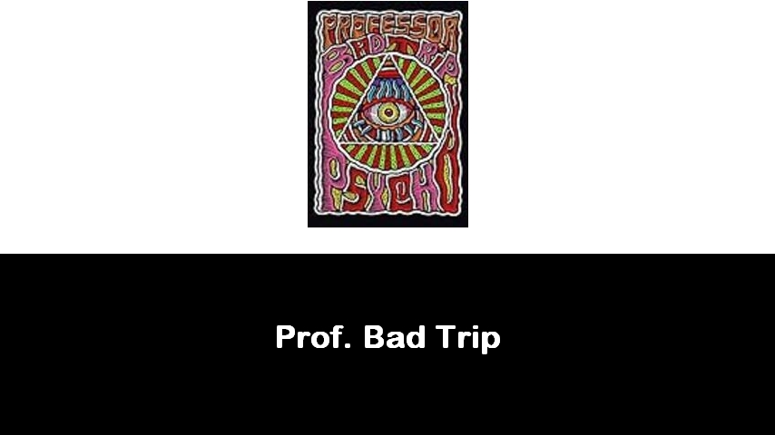 libri di Prof. Bad Trip