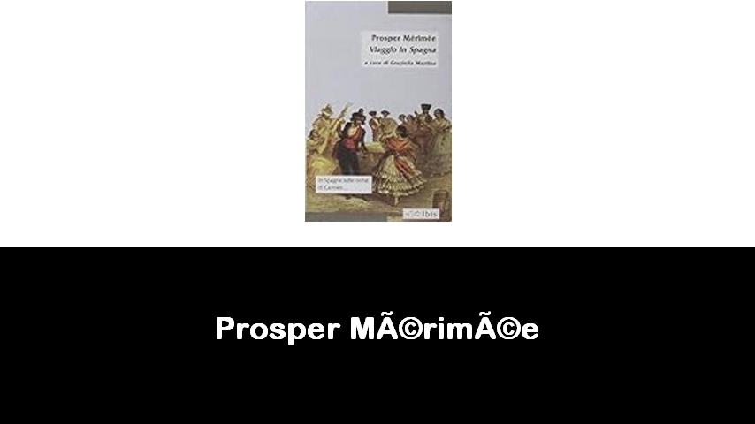 libri di Prosper Mérimée