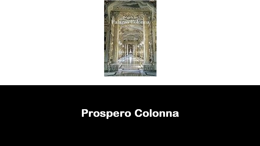 libri di Prospero Colonna