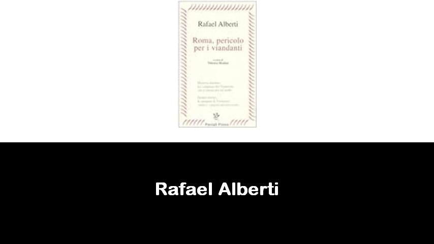 libri di Rafael Alberti