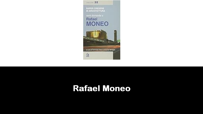 libri di Rafael Moneo