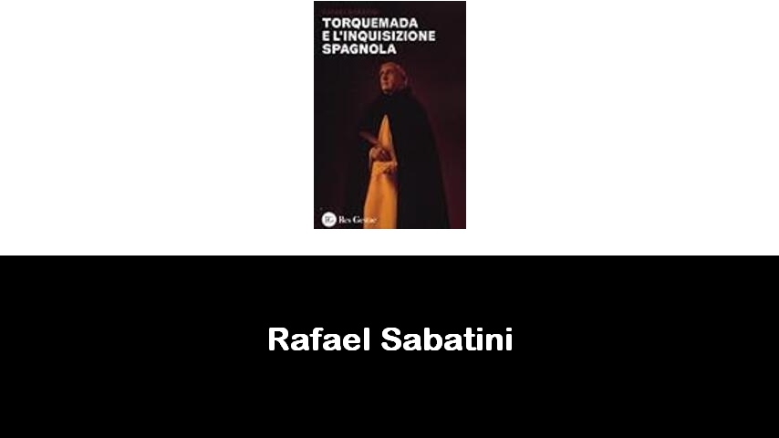 libri di Rafael Sabatini