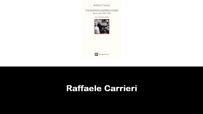 libri di Raffaele Carrieri