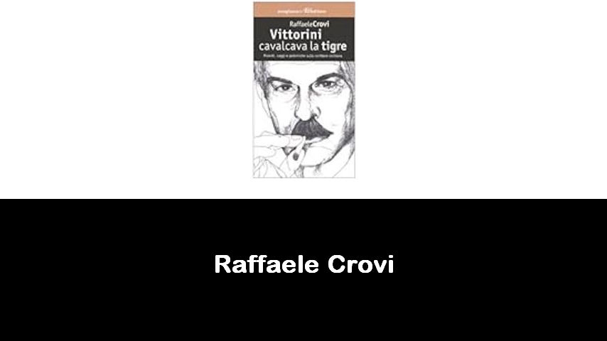 libri di Raffaele Crovi