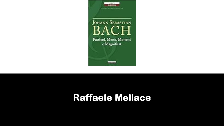 libri di Raffaele Mellace