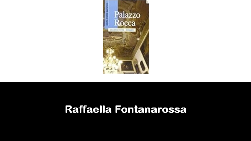 libri di Raffaella Fontanarossa