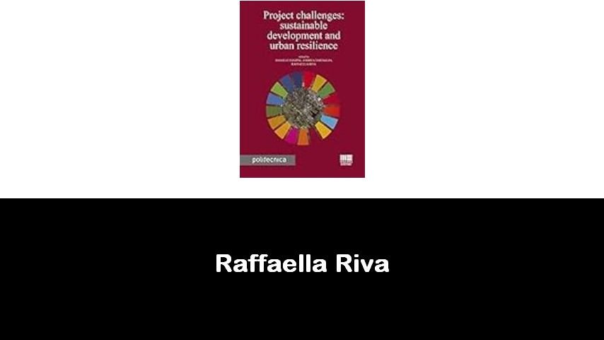 libri di Raffaella Riva