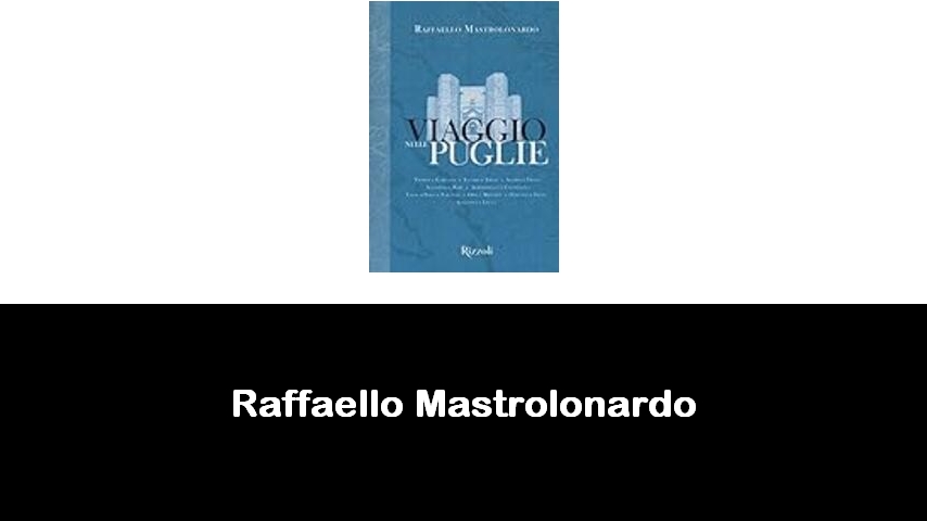 libri di Raffaello Mastrolonardo