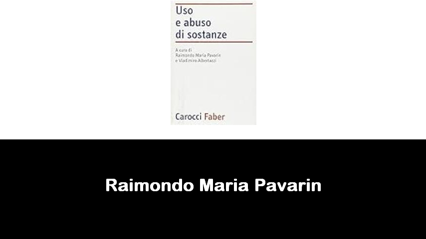 libri di Raimondo Maria Pavarin