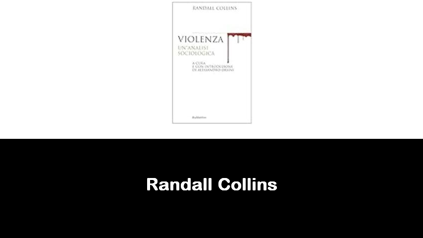 libri di Randall Collins