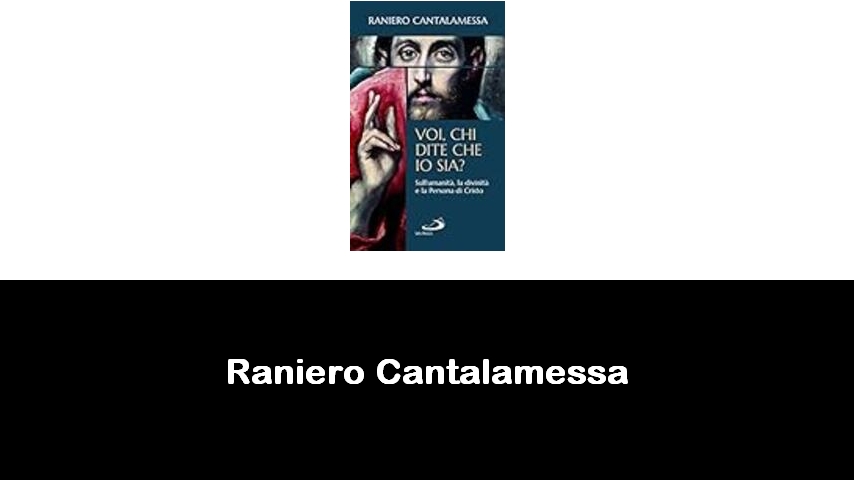 libri di Raniero Cantalamessa