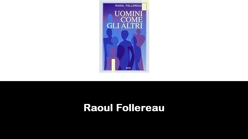 libri di Raoul Follereau