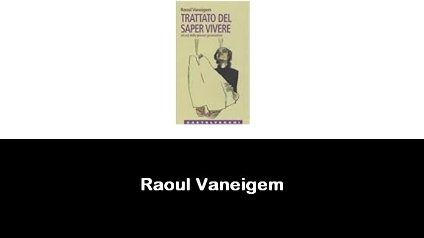 libri di Raoul Vaneigem