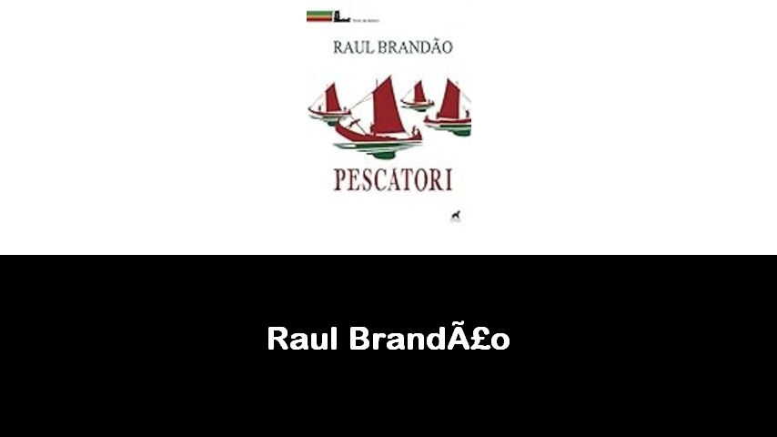 libri di Raul Brandão