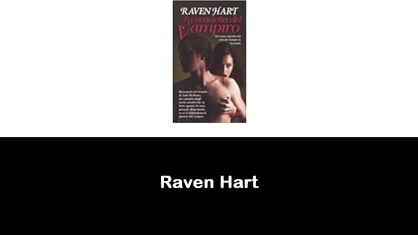 libri di Raven Hart