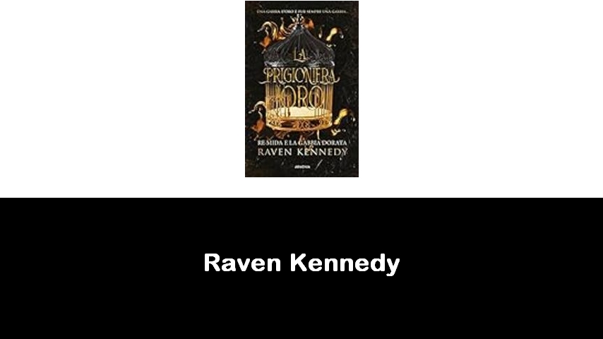 libri di Raven Kennedy