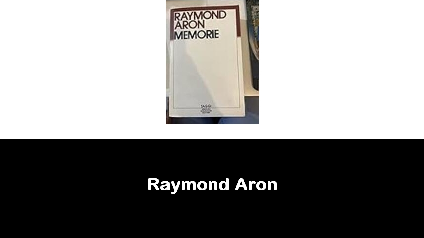 libri di Raymond Aron