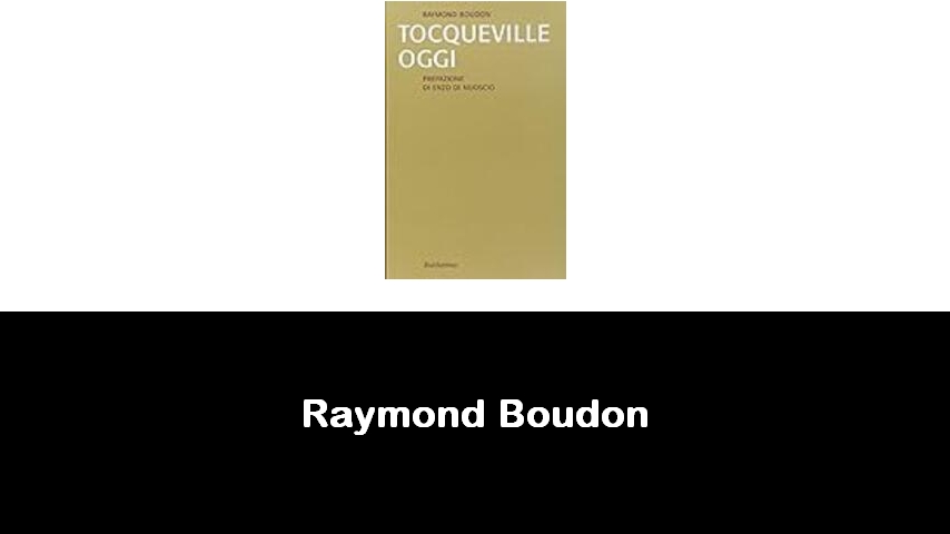 libri di Raymond Boudon