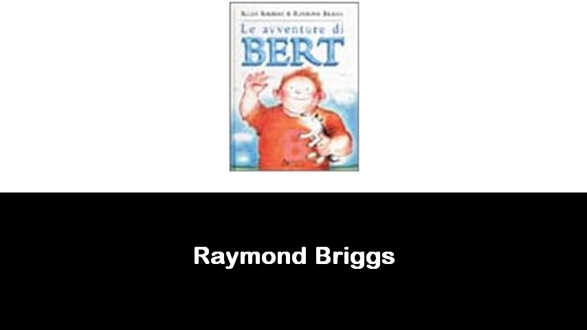 libri di Raymond Briggs