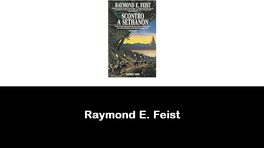 libri di Raymond E. Feist