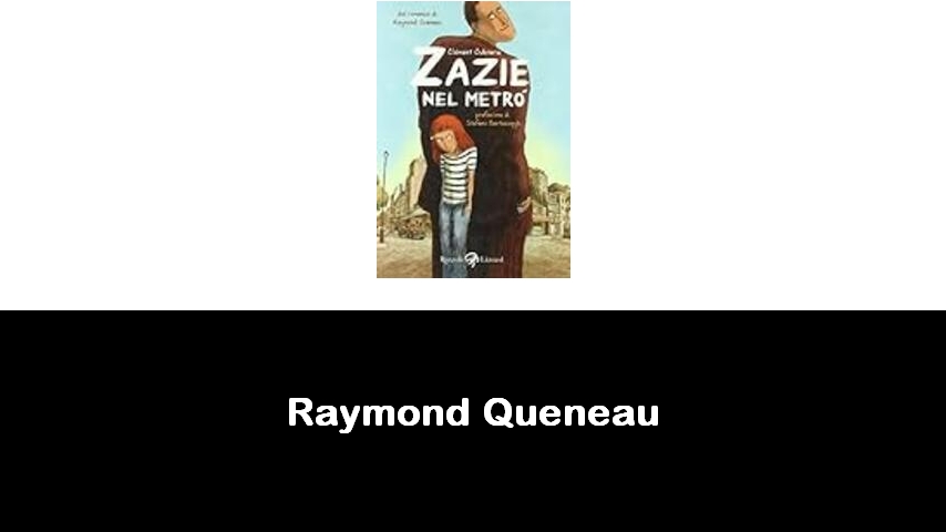 libri di Raymond Queneau