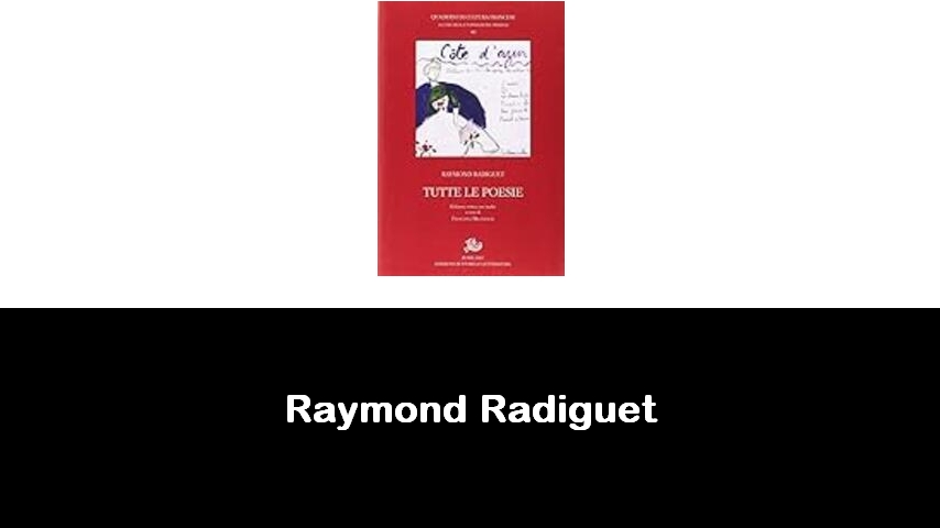 libri di Raymond Radiguet