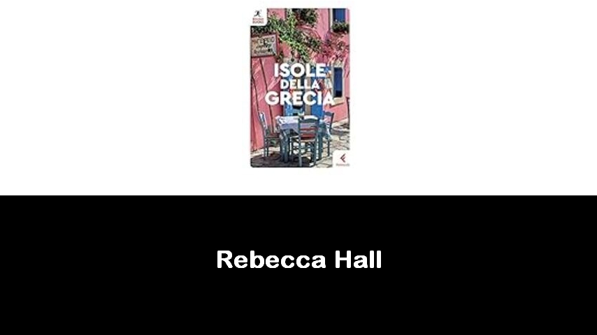 libri di Rebecca Hall