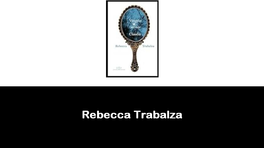 libri di Rebecca Trabalza