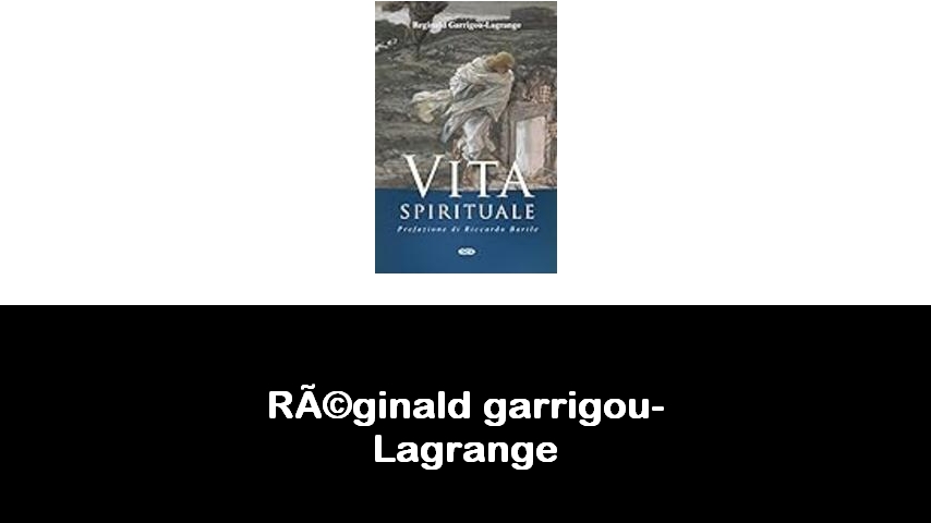 libri di Réginald garrigou-Lagrange