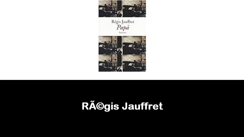 libri di Régis Jauffret