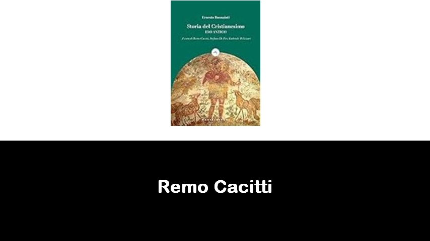 libri di Remo Cacitti