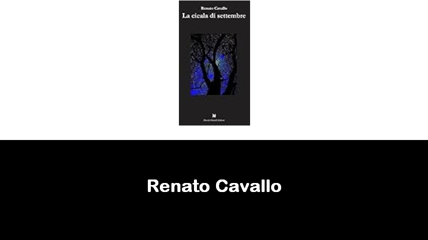 libri di Renato Cavallo