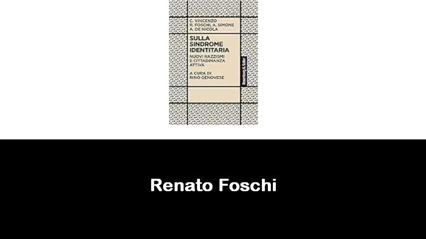 libri di Renato Foschi