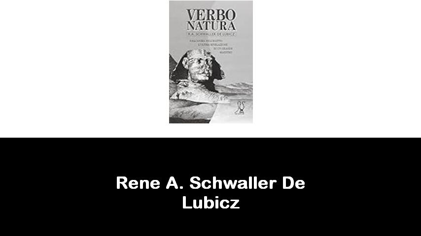 libri di Rene A. Schwaller De Lubicz