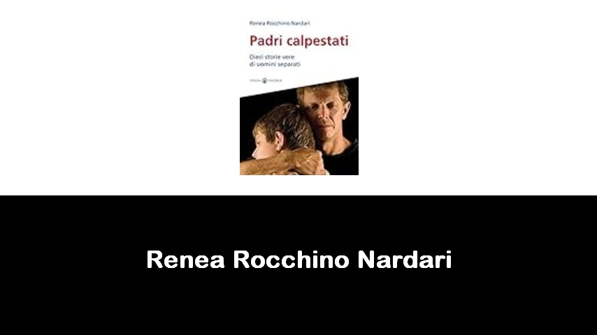 libri di Renea Rocchino Nardari