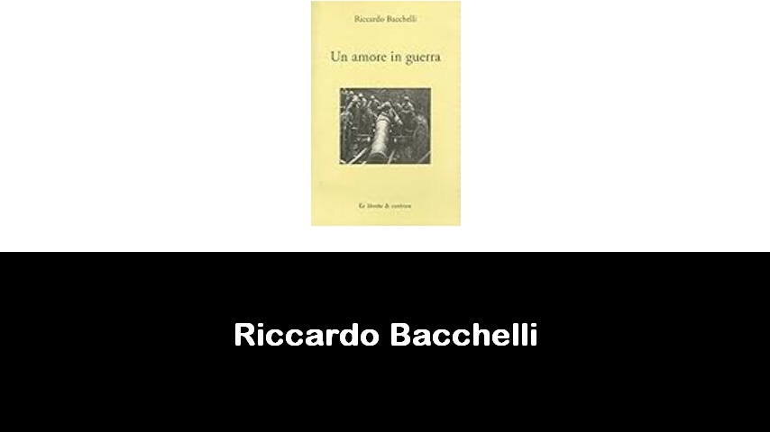 libri di Riccardo Bacchelli