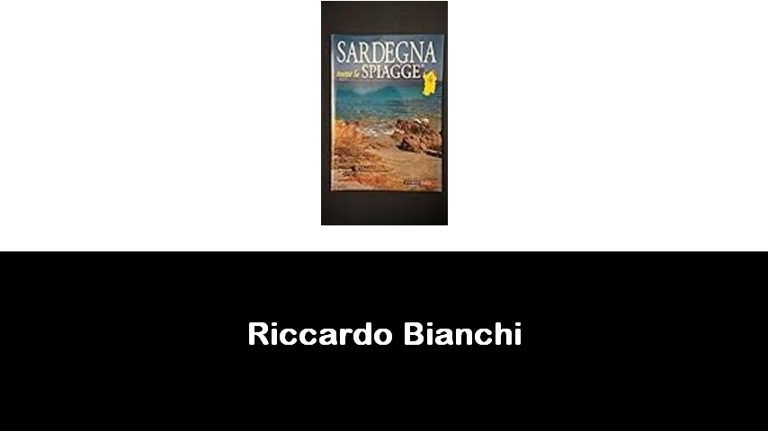 libri di Riccardo Bianchi