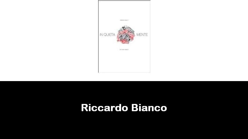 libri di Riccardo Bianco