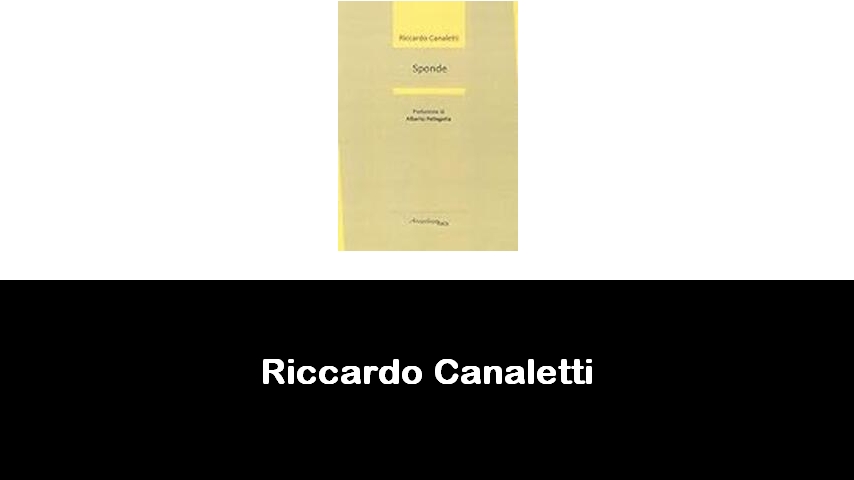 libri di Riccardo Canaletti