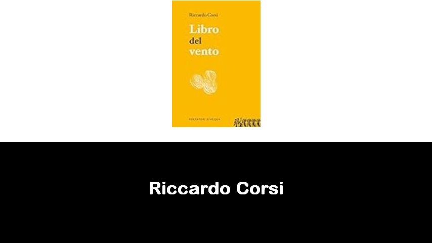 libri di Riccardo Corsi